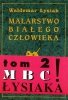 Malarstwo białego człowieka. Tom 1 - 8